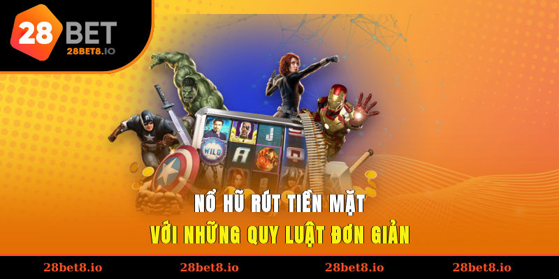 Nổ Hũ Rút Tiền Mặt – Giải Trí & Cơ Hội Đổi Thưởng Thật 2 Nổ hũ rút tiền mặt với những quy luật đơn giản